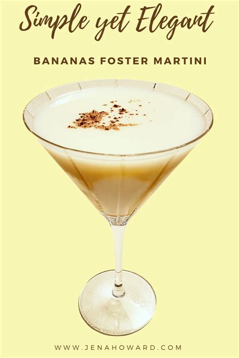 Decadent Bananas Foster Martini Will Delight Your Taste Buds Recipe Cocktail Desserts