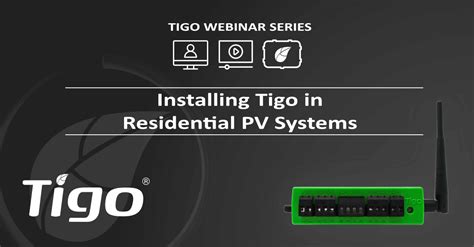 Webinar Installing Tigo In Residential Systems Tigo Energy