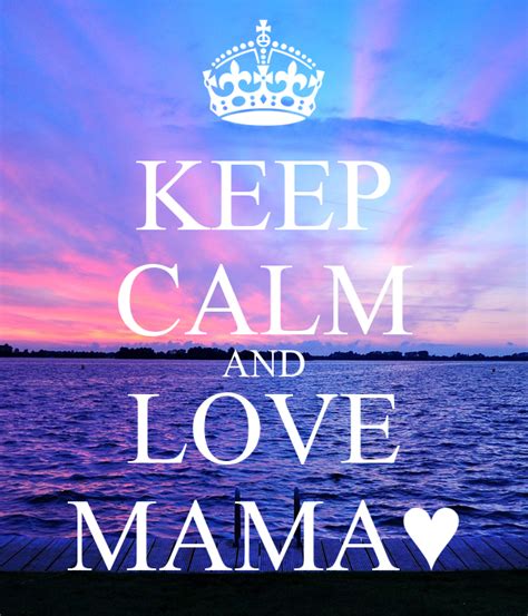 Keep Calm And Love Mama♥ Poster Gessica Keep Calm O Matic