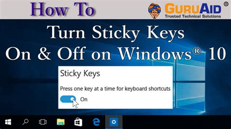 How To Turn Sticky Keys On And Off On Windows® 10 Guruaid Youtube