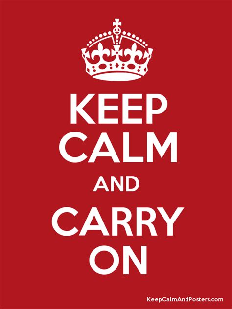 Keep Calm And Carry On Poster Keep Calm And Smile Keep Calm Posters