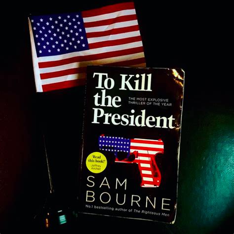 To Kill The President A Review Charlotte Louise Books