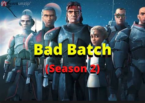 Bad Batch Season 2 Release Date Cast Plot Spoilers Trailer Episode