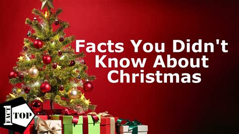 10 Facts You Didnt Know About Christmas Youtube