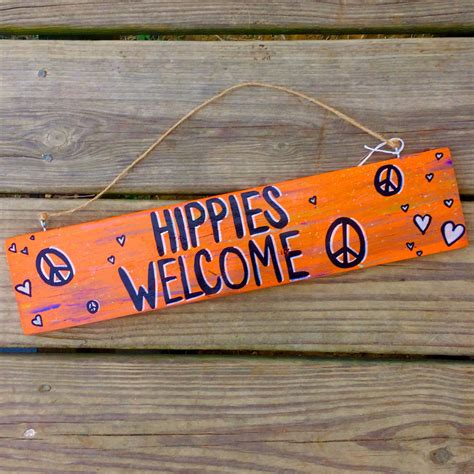 Hippies Welcome Sign Hippie Wood Sign Hippy Wooden Sign Orange