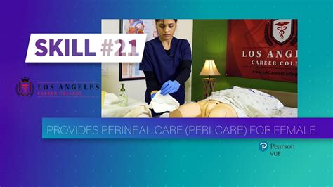 Lacc Cna Skill 21 Provides Perineal Care Peri Care For Female