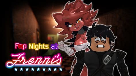 Fexa Wants My Robloxian Cheeks Fap Nights At Frennis Nightclub Youtube