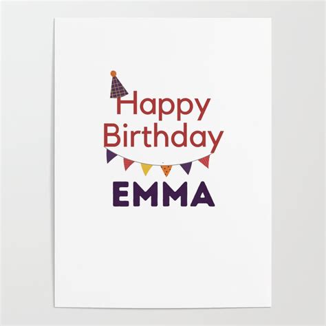 Happy Birthday Emma Poster By Pink Dreams Design Society6
