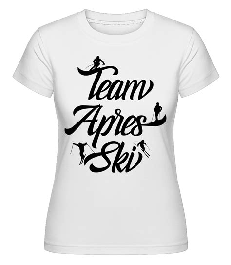 Team Apres Ski · Shirtinator Frauen T Shirt In 2023 Hemd Shirts T Shirt