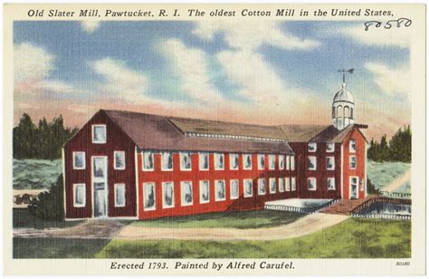 Old Slater Mill Pawtucket Ri The Oldest Cotton Mill In The United