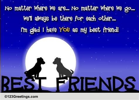 Im Glad To Have A Friend Like You Free Best Friends Ecards 123