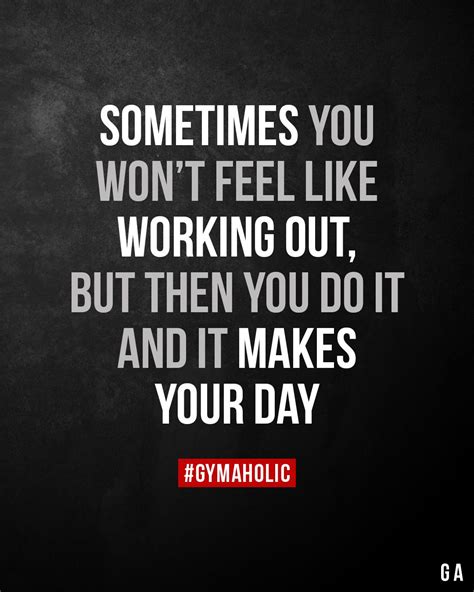 Sometimes You Wont Feel Like Working Out