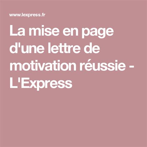 Tout d'abord, avant de rédiger sa lettre de motivation, il ne faut pas oublier que la présentation joue un rôle important. Épinglé sur Gestion Projet