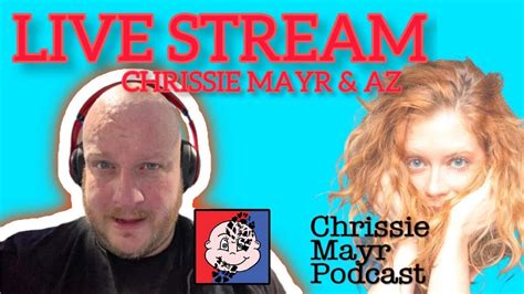Live Chrissie Mayr Podcast With Az Heel Vs Babyface Kai Cenat