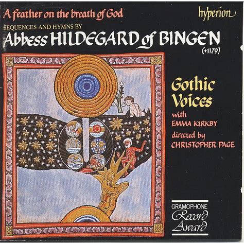 A Feather On The Breath Of God Gothic Voices Hildegard Von Bingen