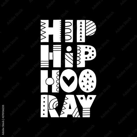 Vetor De Black And White Hip Hip Hooray Hand Drawn Vector Letters With