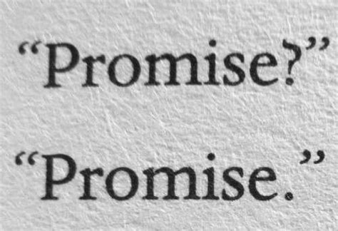 And This Is How It All Begins With A Promise Promise Quotes Words