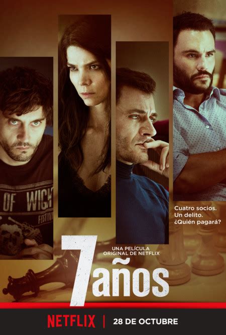 7 Años Tráiler Y Cartel De La Primera Película Española De Netflix