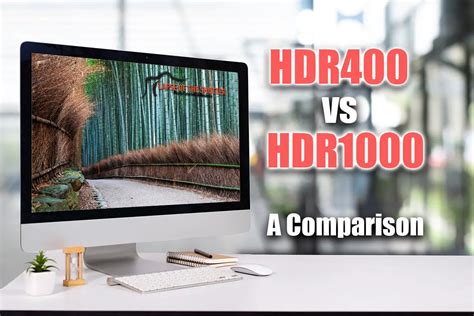 Hdr400 Vs Hdr1000 A Full Comparison