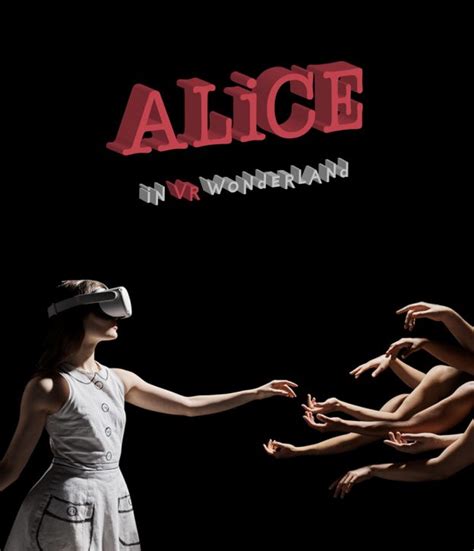 Alice In VR Wonderland Jasmin Vardimon Company