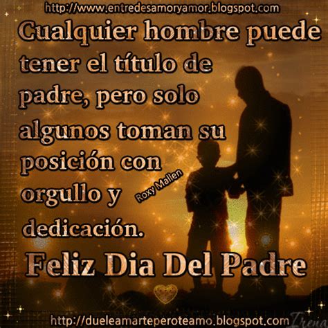 El día del padre es una celebración u homenaje dedicada a los padres de familia. Amor & Desamor