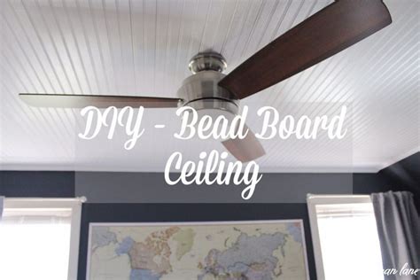 Diy Bead Board Ceiling To Hide An Ugly Popcorn Ceiling Lehman Lane