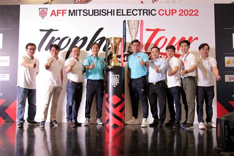 Vietnam welcomes the AFF Mitsubishi Electric Cup 2022 Trophy Tour