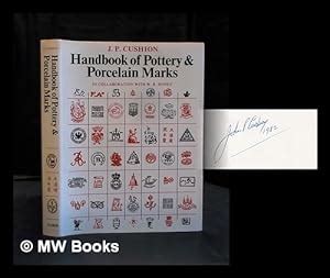 Handbook Of Pottery And Porcelain Marks Compiled By J P Cushion In Collaboration With W B