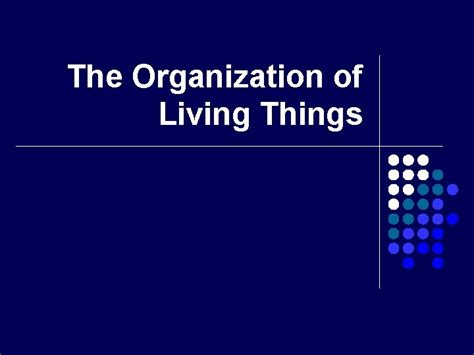 The Organization Of Living Things Atom Levels Of
