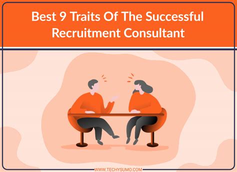 Best 9 Traits Of The Successful Recruitment Consultant Techysumo