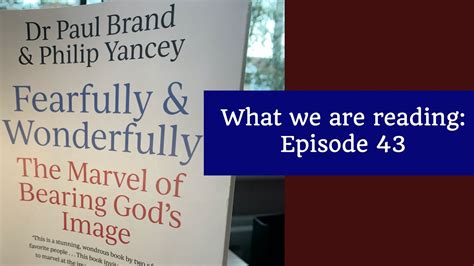 Fearfully And Wonderfully Dr Paul Brand And Philip Yancey What We