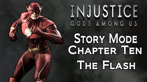 Injustice Gods Among Us Chapter 10 The Flash Youtube