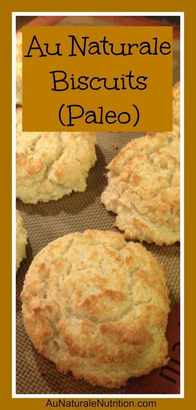 Well Butter My Biscuits Paleo Paleo Baking Recipes How To Eat Paleo