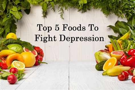 Top 5 Foods To Fight Depression Calorie Care
