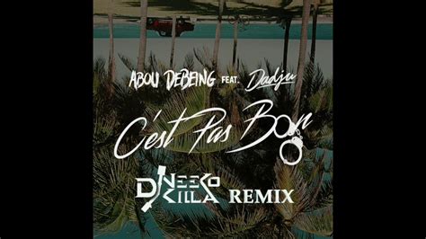 Dadju feat Abou Debeing - C'est pas bon (Neeko Killa remix) - YouTube