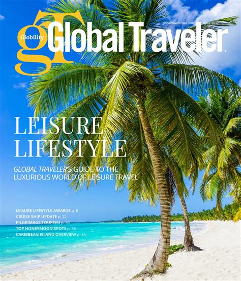 Leisure Lifestyle Edition 2017 By Global Traveler Issuu