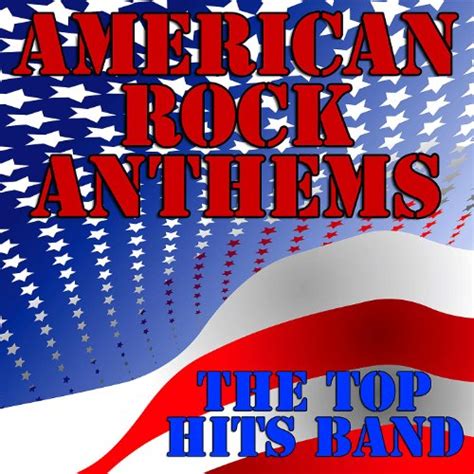 Classic American Rock Anthems 30 Huge American Rock Classics By The