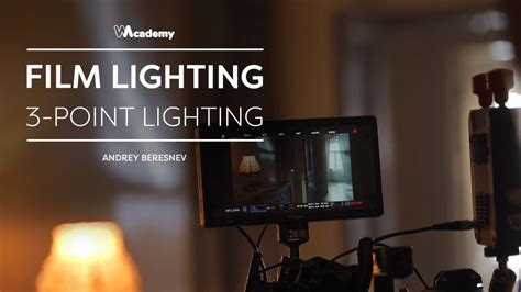 Film Lighting 101 3 Point Lighting Andbery X Wedio Youtube