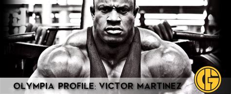 Olympia Profile Victor Martinez Generation Iron Fitness And Strength