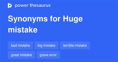 Huge Mistake Synonyms 298 Words And Phrases For Huge Mistake