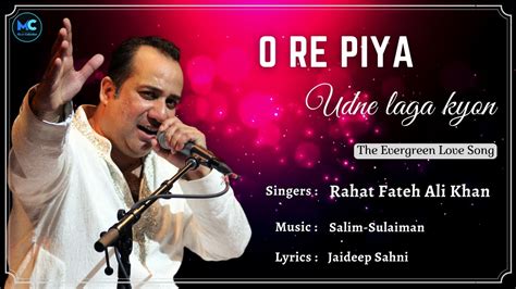 O Re Piya Lyrics Rahat Fateh Ali Khan Madhuri Dixit 90 S Hits Love Romantic Songs Youtube