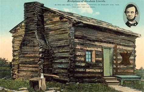 We did not find results for: Log Cabin in which Abraham Lincoln was born on 19 February ...