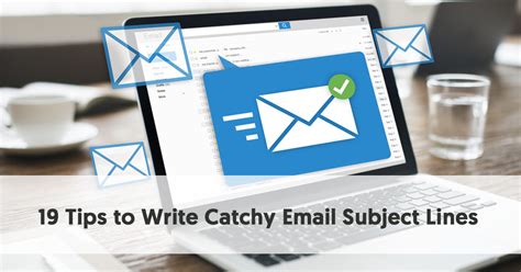 19 Tips To Write Catchy Email Subject Lines