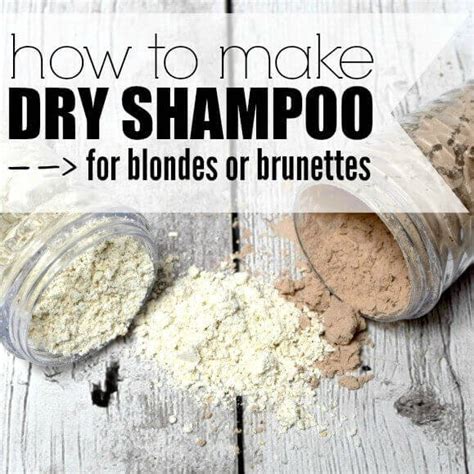 Diy Dry Shampoo How To Make Dry Shampoo You Will Love