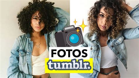 Imitando Fotos Tumblr Dicas Pra Uma Foto Perfeita Youtube