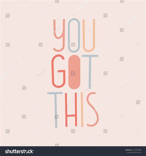 Stock Vektor You Got This Hand Lettering Quote Bez Autorsk Ch