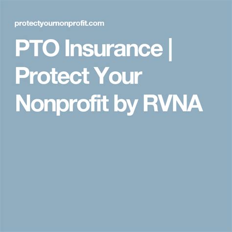 Reconfirm the price with seller. PTO Insurance | Protect Your Nonprofit by RVNA | Insurance, Pta