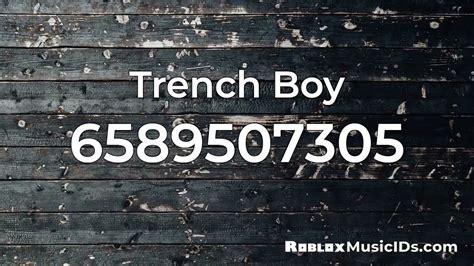 Most Popular Trench Boy Roblox Music Codesids Working 2021 Youtube