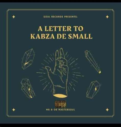 Download Album Mr 606 Mastersoul A Letter To Kabza De Small