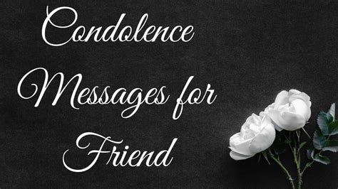 70 Condolence Messages For A Friend For Sympathy Death Passed Away